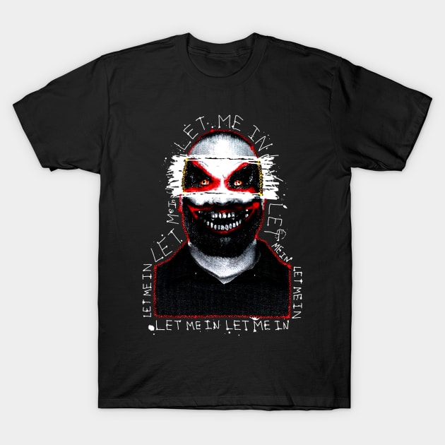 Let Me In T-Shirt by Kerambawesi